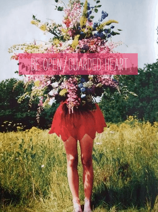 being open or a guarded heart