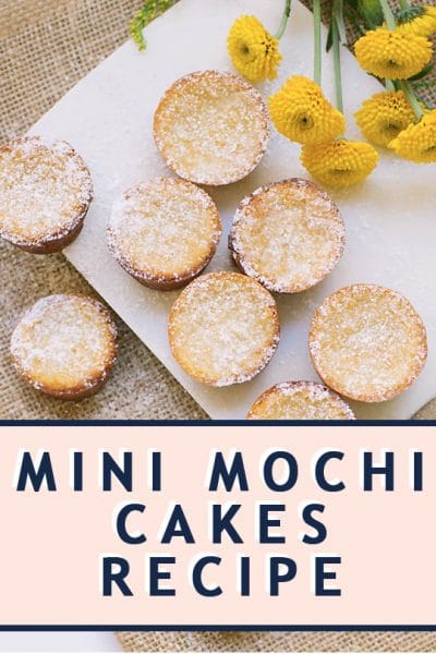 Easy Mini Mochi Cakes Recipe — Sugar & Cloth