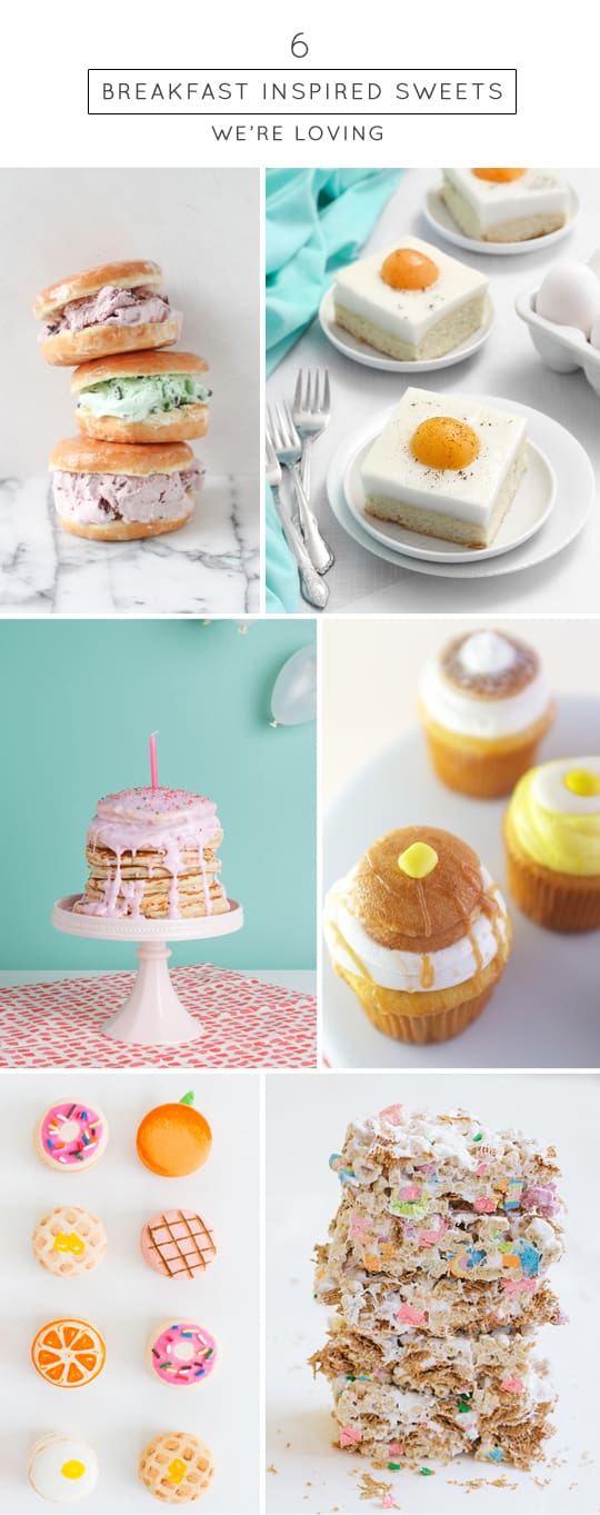 6 breakfast inspired desserts - sugar & cloth