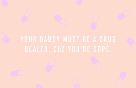 your daddy must be a drug dealer because you're dope - DIY funny printable Valentine's cards - sugar and cloth