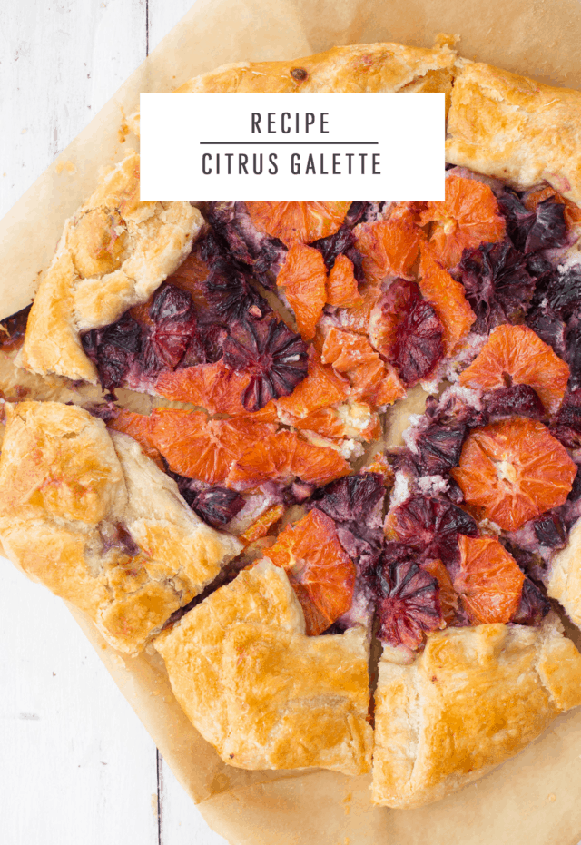 Citrus Galette by Sugar & Cloth, an award winning DIY, recipe, and home decor blog.