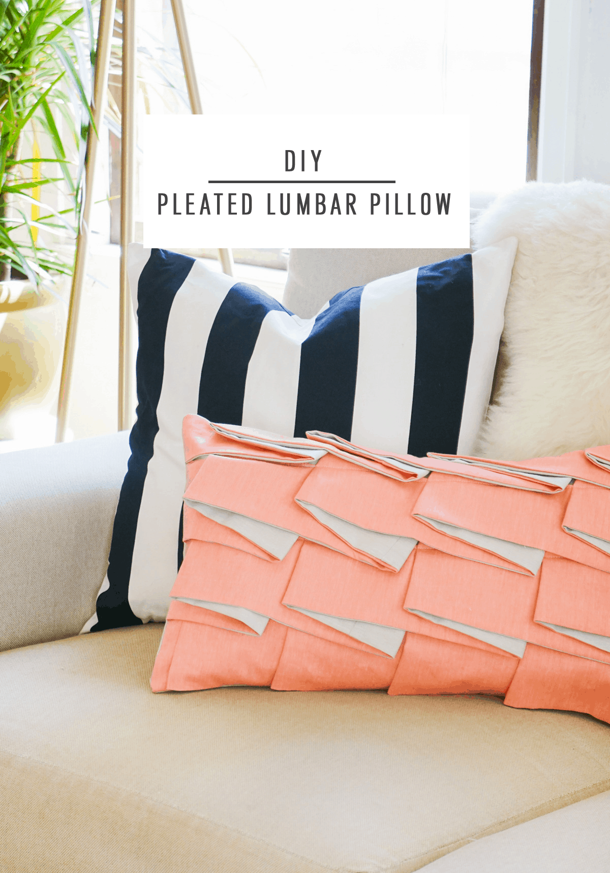 Diy Structured Pleat Lumbar Pillow by Sugar & Cloth, an award winning DIY, home decor, and recipes blog.