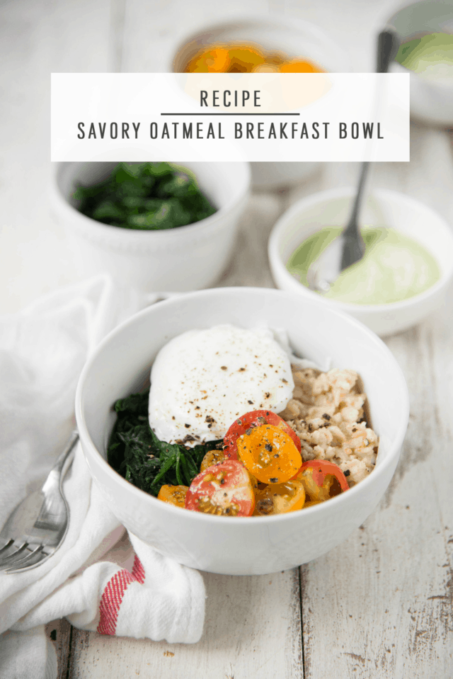 Savory Oatmeal Breakfast Bowl by Ashley Rose of Sugar & Cloth, a top lifestyle blog in Houston, Texas