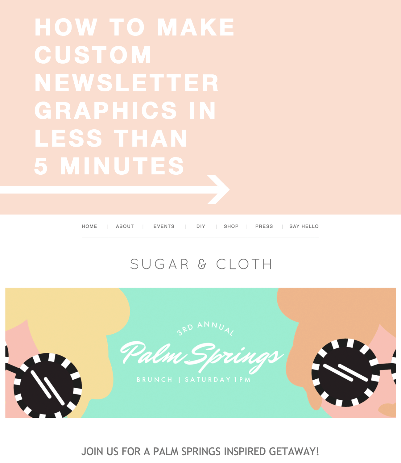 how to make a custom newsletter images in less than 5 minutes by top Houston lifestyle blogger Ashley Rose of Sugar and Cloth