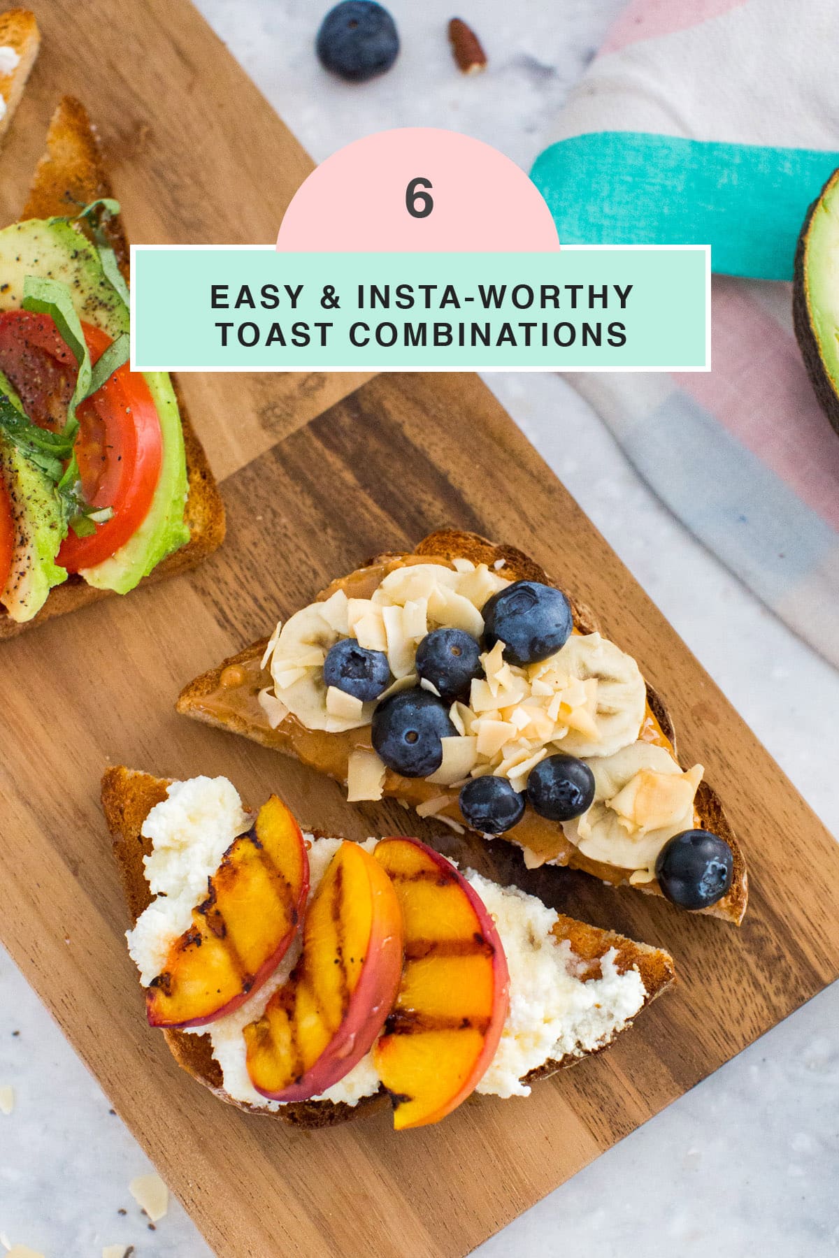 6 Simple Insta-Worthy Toast Combos by top Houston lifestyle blogger Ashley Rose of Sugar & Cloth #recipe #toast #instagram 