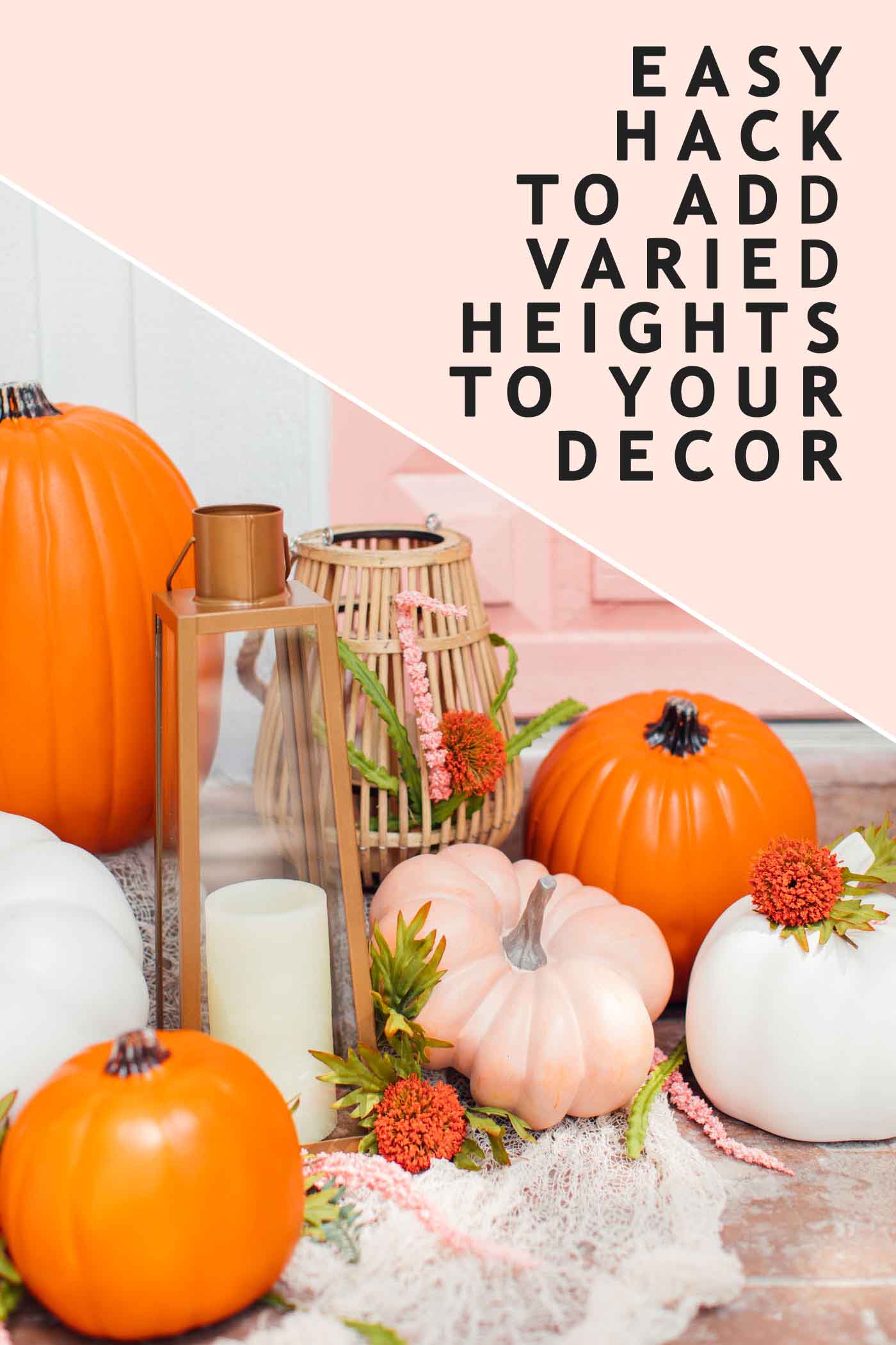 text on photo with tip for how to get varying heights to your door decor