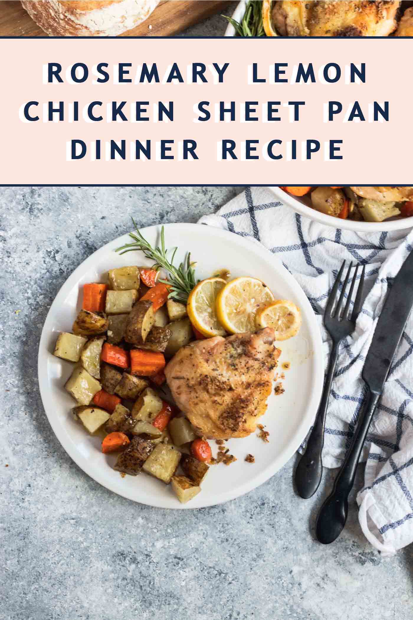 photo of the Rosemary Lemon Chicken Sheet Pan Dinner as an easy meal prep idea by top Houston lifestyle blogger Ashley Rose of Sugar & Cloth