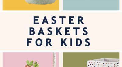 graphic photo of the best Easter baskets for kids by top Houston lifestyle blogger Ashley Rose of Sugar & Cloth