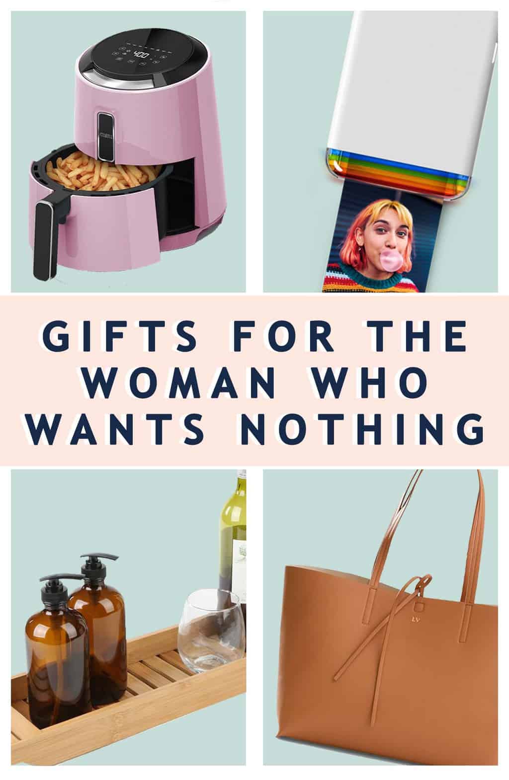 Gifts For For The Woman Who Wants Nothing - gift guide graphic