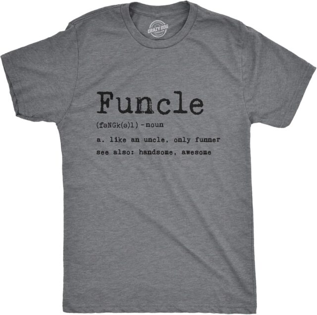  Gifts for Men: Funcle T-Shirt
