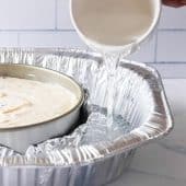 How to Make a Water Bath for Cheesecake