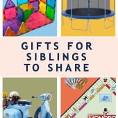 25 Fun Gifts for Siblings to Share