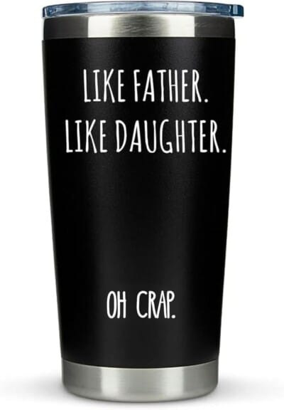 KLUBI Dad Birthday Gift From Daughter - Like Father Like Daughter Mug - Funny Father's Day 20 Ounce Tumbler - Drinking Cup for Girl Dad