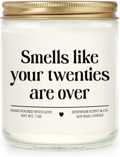 Smells Like Your Twenties Are Over Candle for 30th birthday gift ideas